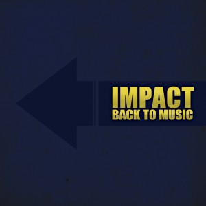 (2007) Impact - Back to Music - cover