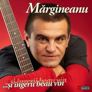 (2007) Margineanu - Si ingerii beau vin - cover copy