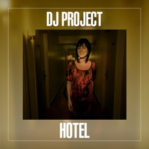 (2009) Dj Project - Hotel - cover copy