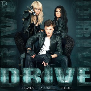 (2010) Dj Layla feat Radu Sirbu & Dee-Dee - Drive - cover