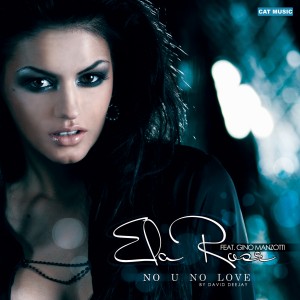 (2010) Ela Rose & Gino Manzotti - No U No Love - cover