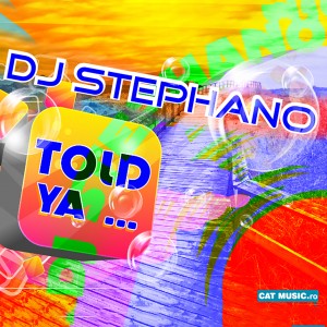 (2011) Dj Stephano - Told Ya - 1440