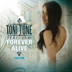 (2011) Toni Tone feat. Lexi - Forever alive - cover copy