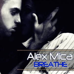 (2012) Alex Mica - Breathe - cover