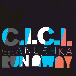 (2012) C.i.c.i. feat. Anushka - Run Away - cover copy