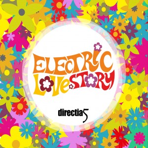 (2012) Directia 5 - Electric Love Story - cover