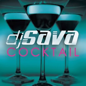 (2012) Dj Sava  - Cocktail - cover