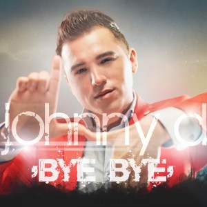 (2012) Johnny D - Bye Bye - cover