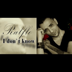 (2012) Ralflo - I don't know - cover