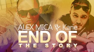 (2013) Alex Mica feat. Karie - End of the story - cover