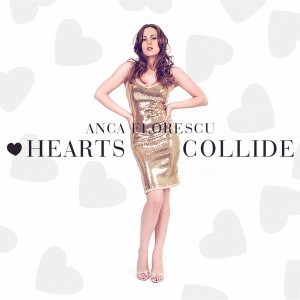 (2013) Anca Florescu - Hearts Colide - cover