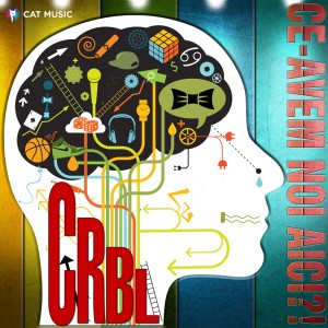 (2013) CRBL - Ce-avem noi aici-! - cover