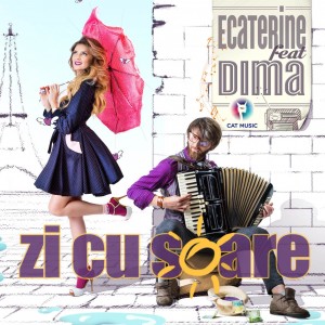 (2013) Ecaterine feat. Dima - Zi cu soare - cover