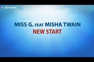 (2013) Miss G feat. Misha Twain - New Start - cover