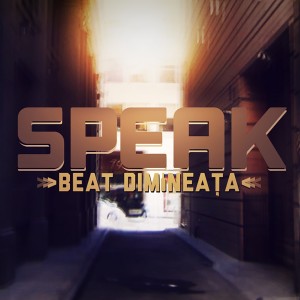 (2013) Speak - Beat dimineata - cover