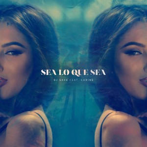 (2017) DJ Sava feat. Carine - Sea Lo Que Sea - cover copy