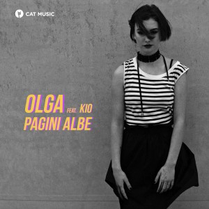 (2017) Olga Verbitchi feat. Kio - Pagini Albe - cover