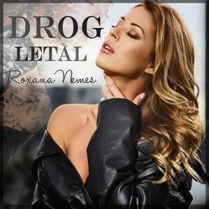 (2017) Roxana Nemes - Drog letal - cover