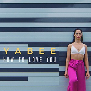 (2017) Yabee - How to Love - cover