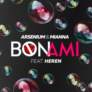 (2018) ARSENIUM feat. HEREN - Bon Ami - remix