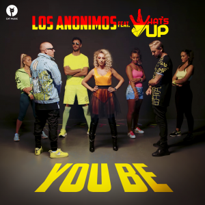 Cover _ Los Anonimos feat. What’s UP - You Be