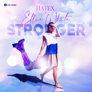 Hafex and ellie White - Stronger coperta