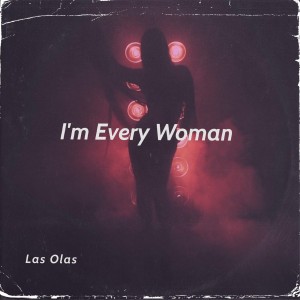 Las Olas - I'm Every Woman (2)