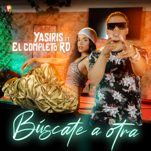 Cover _ Yasiris ft El completo RD - Búscate a otra