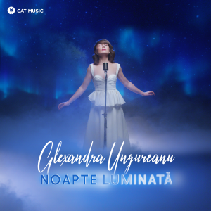 Cover _  Alexandra Ungureanu - Noapte Luminata
