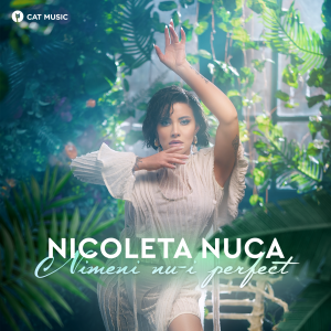 Cover _  Nicoleta Nuca - Nimeni nu-i perfect