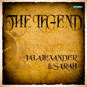 Jai Alexander & Sarah - The legend - cover copy