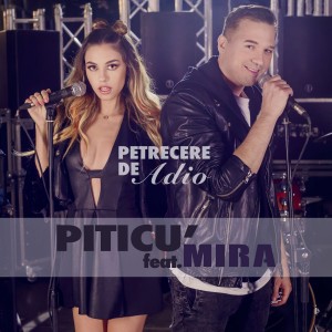 Piticu feat Mira - Petrecere de adio