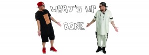 What's UP - Bine