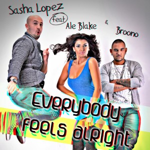 sasha lopez ale blacke broono everybody feels alright