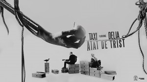 taxi feat delia - atat de trist